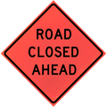48" Marathon Reflective Vinyl Roll-Up Sign (Road Closed Ahead)